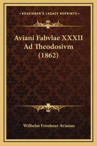 Aviani Fabvlae XXXII Ad Theodosivm (1862)