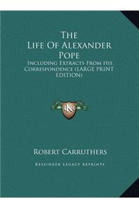 The Life of Alexander Pope