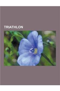 Triathlon: Championnats de France de Triathlon, Championnats Du Monde de Triathlon, Championnats Du Monde de Triathlon Longue Dis