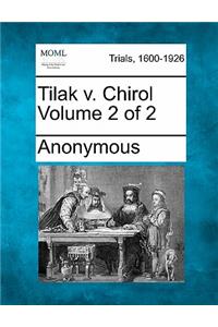 Tilak V. Chirol Volume 2 of 2