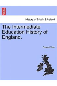 Intermediate Education History of England.