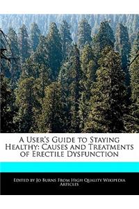 A User's Guide to Staying Healthy