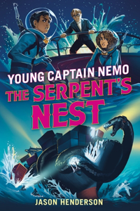 Serpent's Nest: Young Captain Nemo