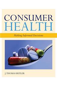 TX A&M UNIV POD- CONSUMER HEALTH: MAKING INFORMED DECISIONS