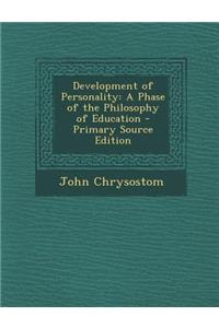 Development of Personality: A Phase of the Philosophy of Education
