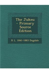 The Jukes;