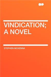 Vindication; A Novel