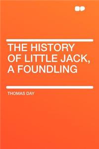 The History of Little Jack, a Foundling