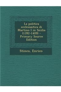 La Politica Ecclesiastica Di Martino I in Sicilia (1392-1409)