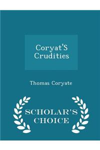 Coryat's Crudities - Scholar's Choice Edition