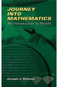 Journey Into Mathematics: An Introduction to Proofs