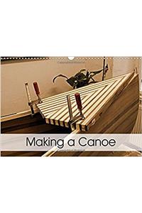 Making a Canoe 2018
