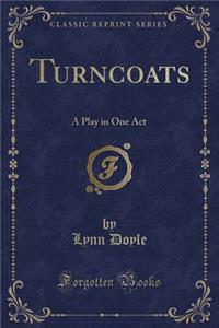 Turncoats