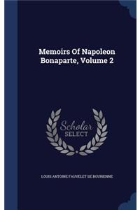 Memoirs of Napoleon Bonaparte, Volume 2