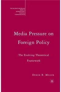 Media Pressure on Foreign Policy