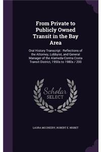 From Private to Publicly Owned Transit in the Bay Area