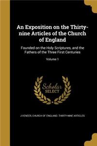 An Exposition on the Thirty-nine Articles of the Church of England