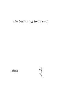 beginning to an end.
