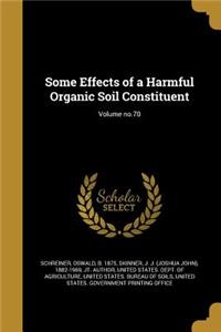 Some Effects of a Harmful Organic Soil Constituent; Volume no.70
