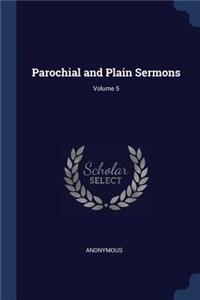 Parochial and Plain Sermons; Volume 5