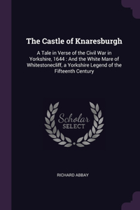 The Castle of Knaresburgh