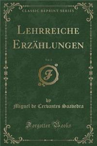 Lehrreiche ErzÃ¤hlungen, Vol. 3 (Classic Reprint)