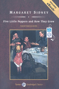 Five Little Peppers and How They Grew
