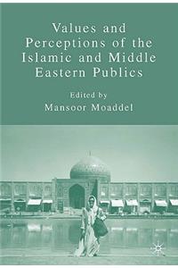 Values and Perceptions of the Islamic and Middle Eastern Publics