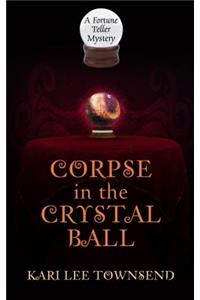 Corpse in the Crystal Ball