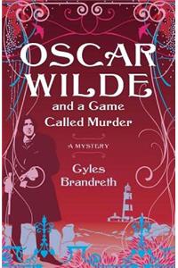 Oscar Wilde and a Game Called Murder