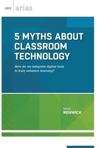 5 Myths about Classroom Technology