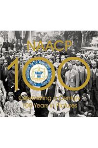 NAACP: Celebrating a Century 100 Years in Pictures