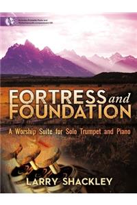 Fortress and Foundation