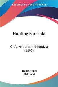 Hunting For Gold