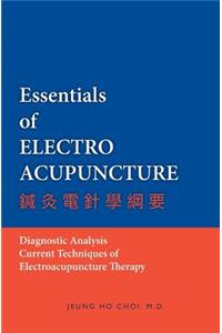 Essentials of Electroacupuncture