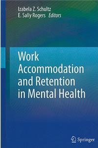 Work Accommodation and Retention in Mental Health