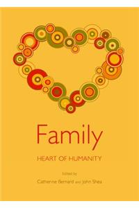 Family: Heart of Humanity