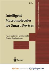 Intelligent Macromolecules for Smart Devices