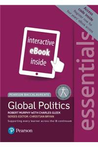 Pearson Baccalaureate Essentials: Global Politics eBook Only Edition (Etext)