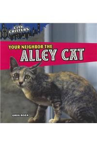 Your Neighbor the Alley Cat