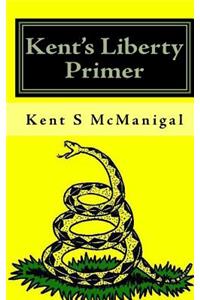 Kent's Liberty Primer