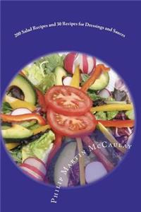 200 Salad Recipes and 30 Recipes for Dressings and Sauces