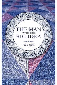 The Man With the Big Idea
