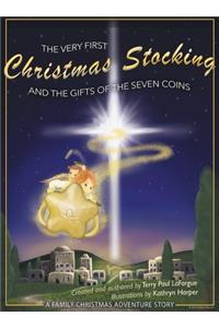 The Very First Christmas Stocking & the Gifts of the 7 Coins