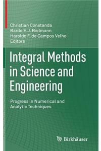 Integral Methods in Science and Engineering