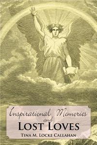 Inspirational Memories and Lost Loves