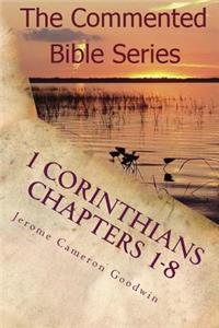 1 Corinthians Chapters 1-8