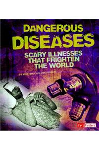 Dangerous Diseases
