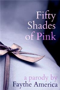 Fifty Shades of Pink