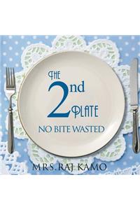 The 2nd Plate No Bite Wasted
